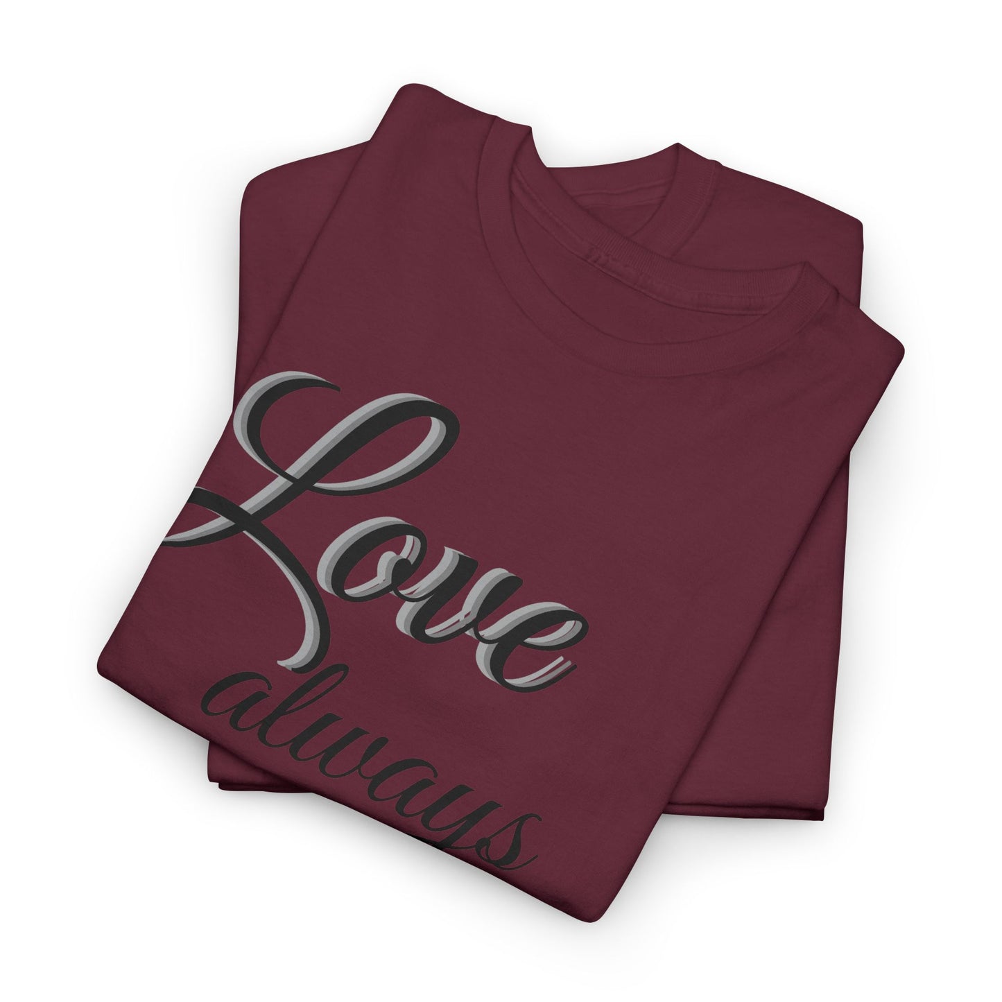Love Always Wins T‑Shirt — Inspirational Script Tee