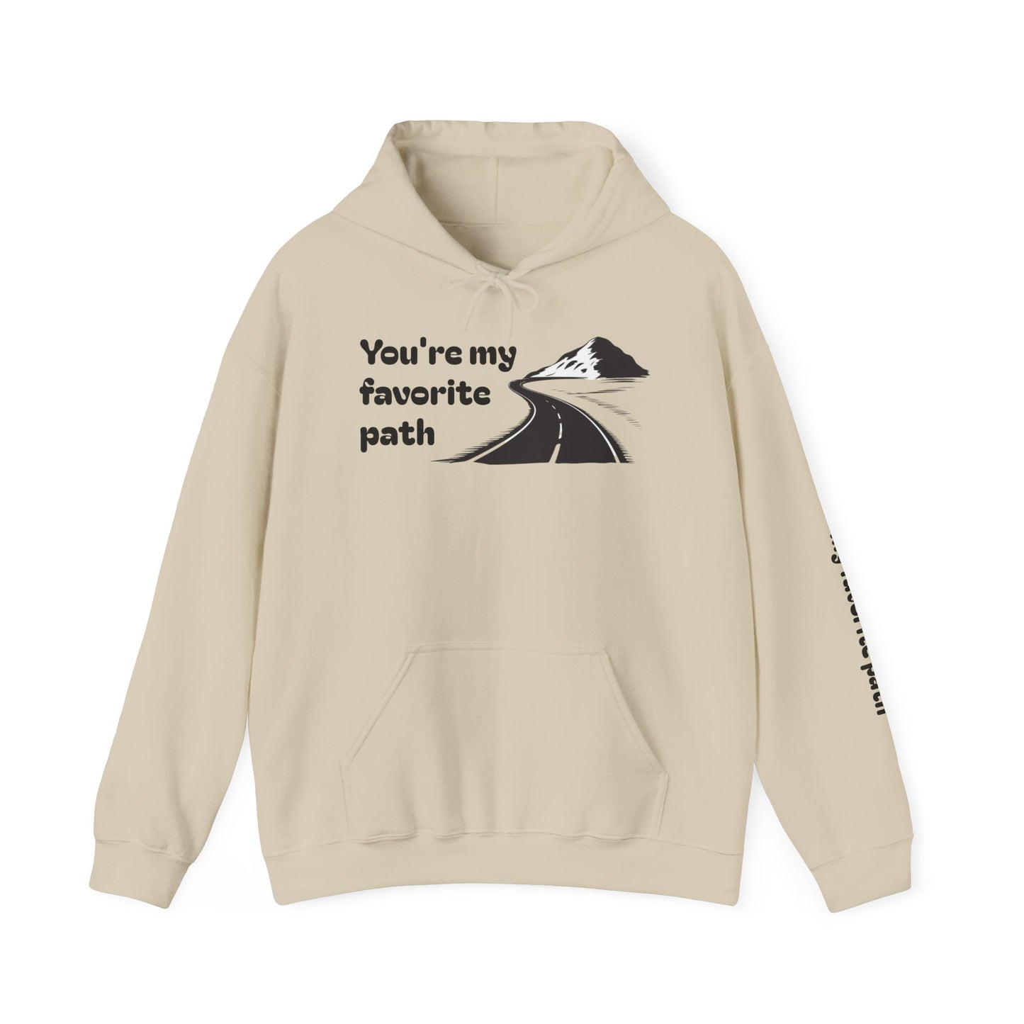 Pathway Hoodie — "You're My Favorite Path" Scenic Road Graphic Hooded Sweatshirt