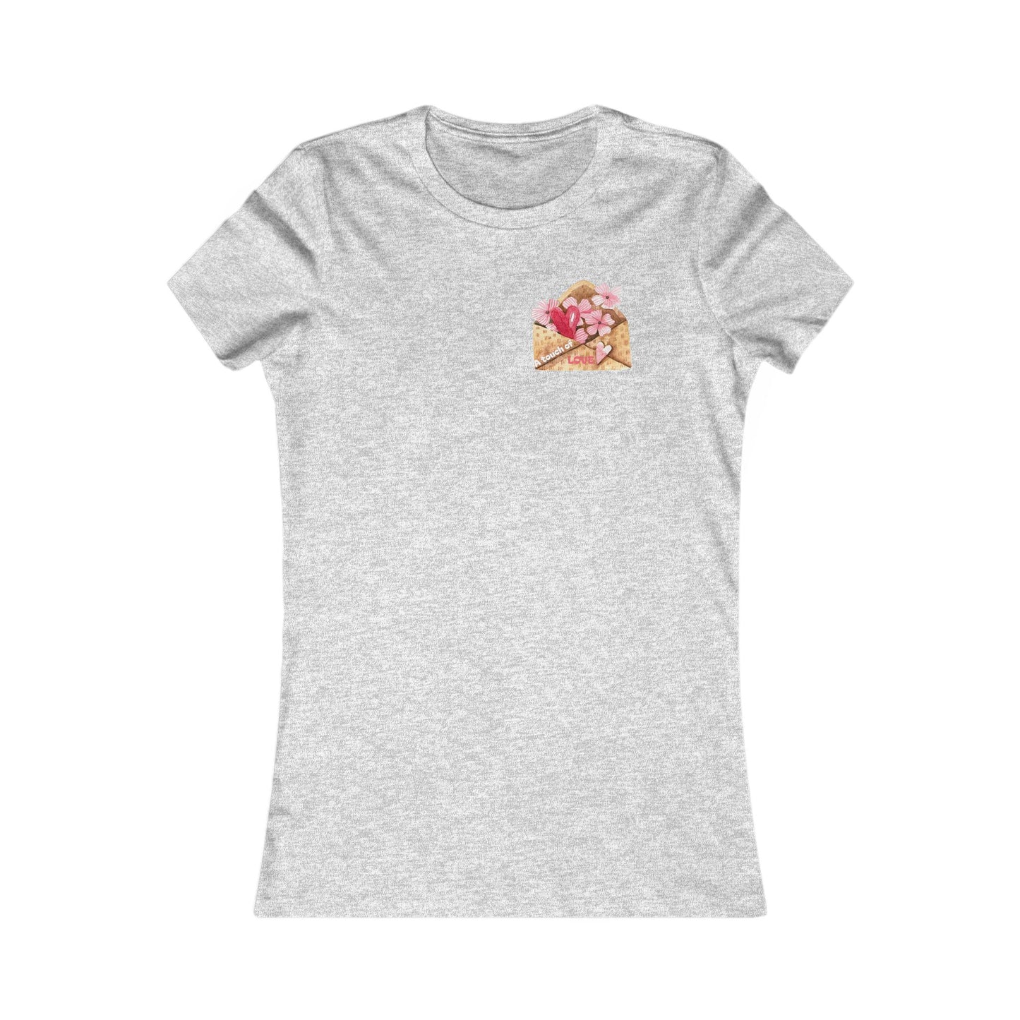 Women's Favorite Tee — "A Touch of LOVE" Graphic Tee