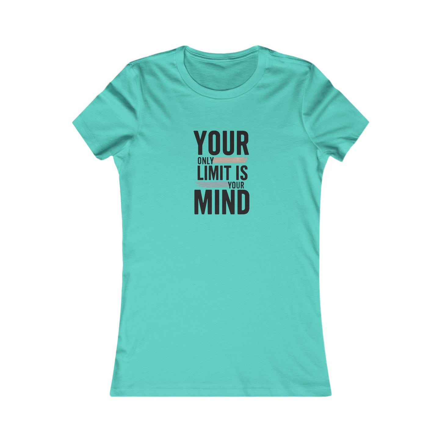 Your Only Limit Is Your Mind Motivational Women's Tee -  Inspirational Graphic Shirt