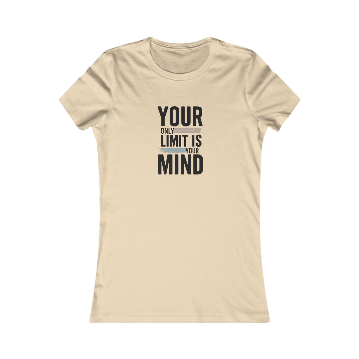 Your Only Limit Is Your Mind Motivational Women's Tee -  Inspirational Graphic Shirt