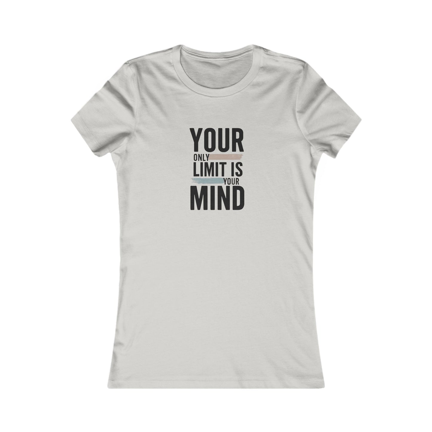 Your Only Limit Is Your Mind Motivational Women's Tee -  Inspirational Graphic Shirt