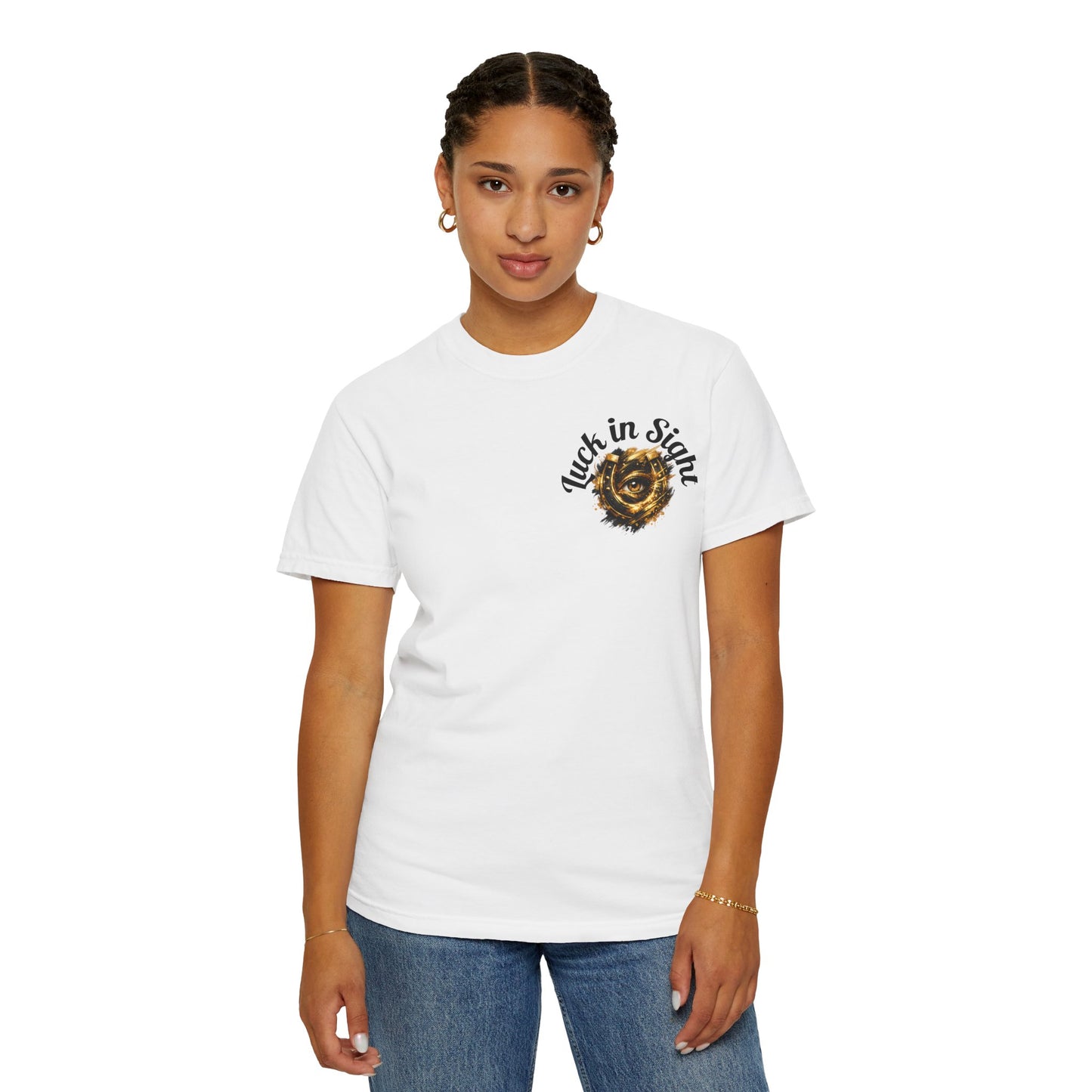 Luck in Sight T-Shirt — Positive Vibes Garment-Dyed Tee