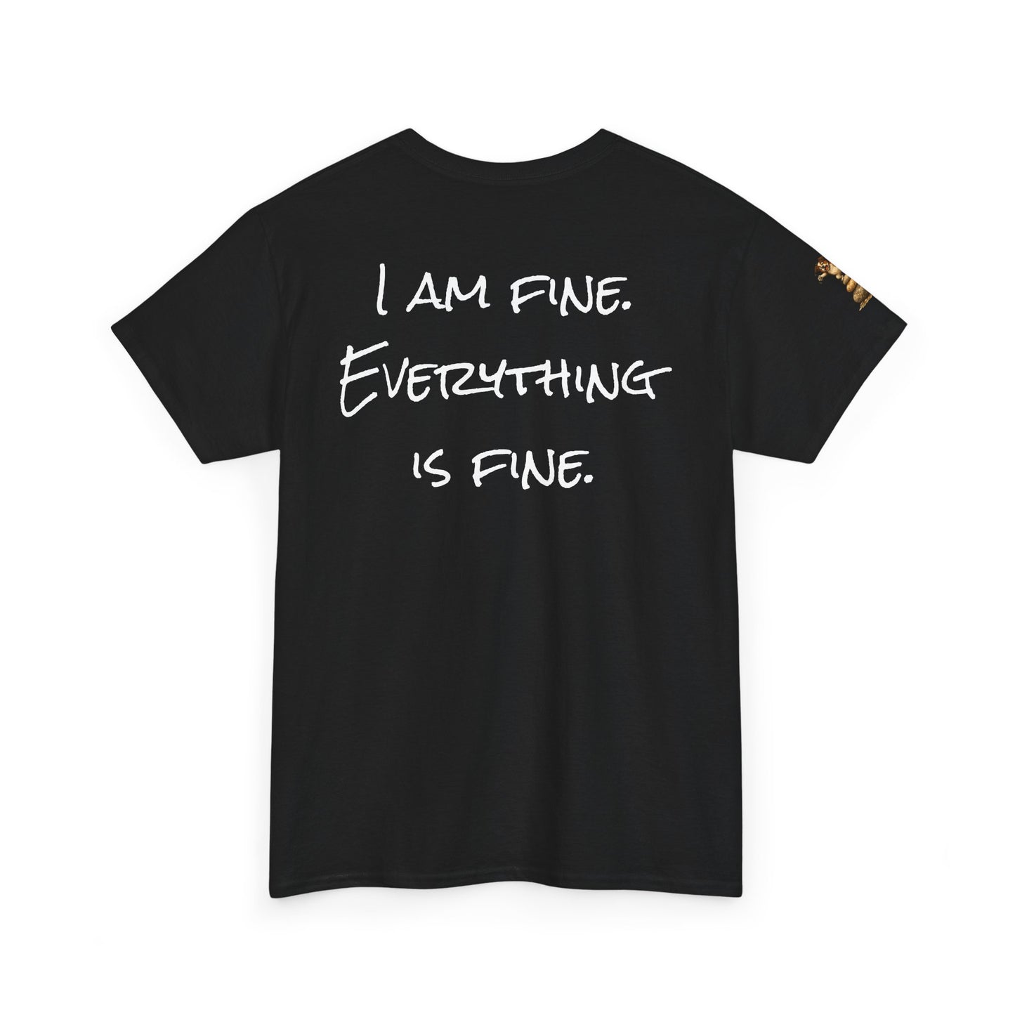 I Am Fine Everything Is Fine T-Shirt — Funny Dog Balancing Graphic Tee