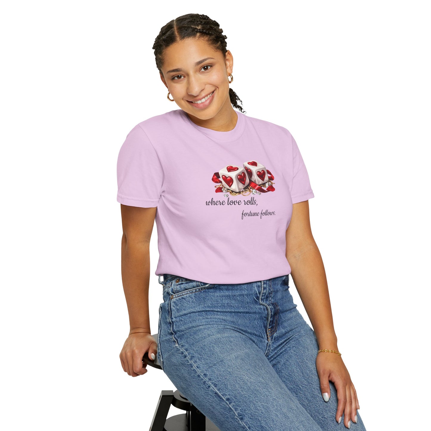 When Love Rolls, Fortune Follows T-Shirt — Positive Message Graphic Tee
