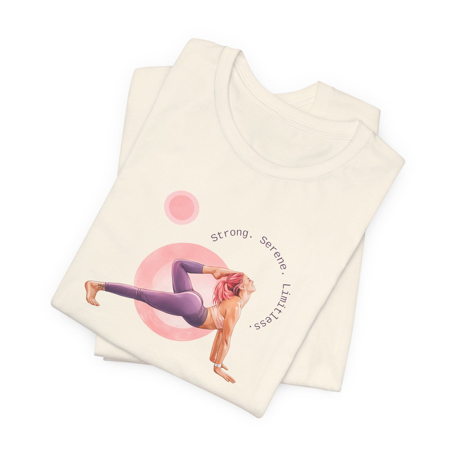 Strong. Serene. Limitless. T‑Shirt