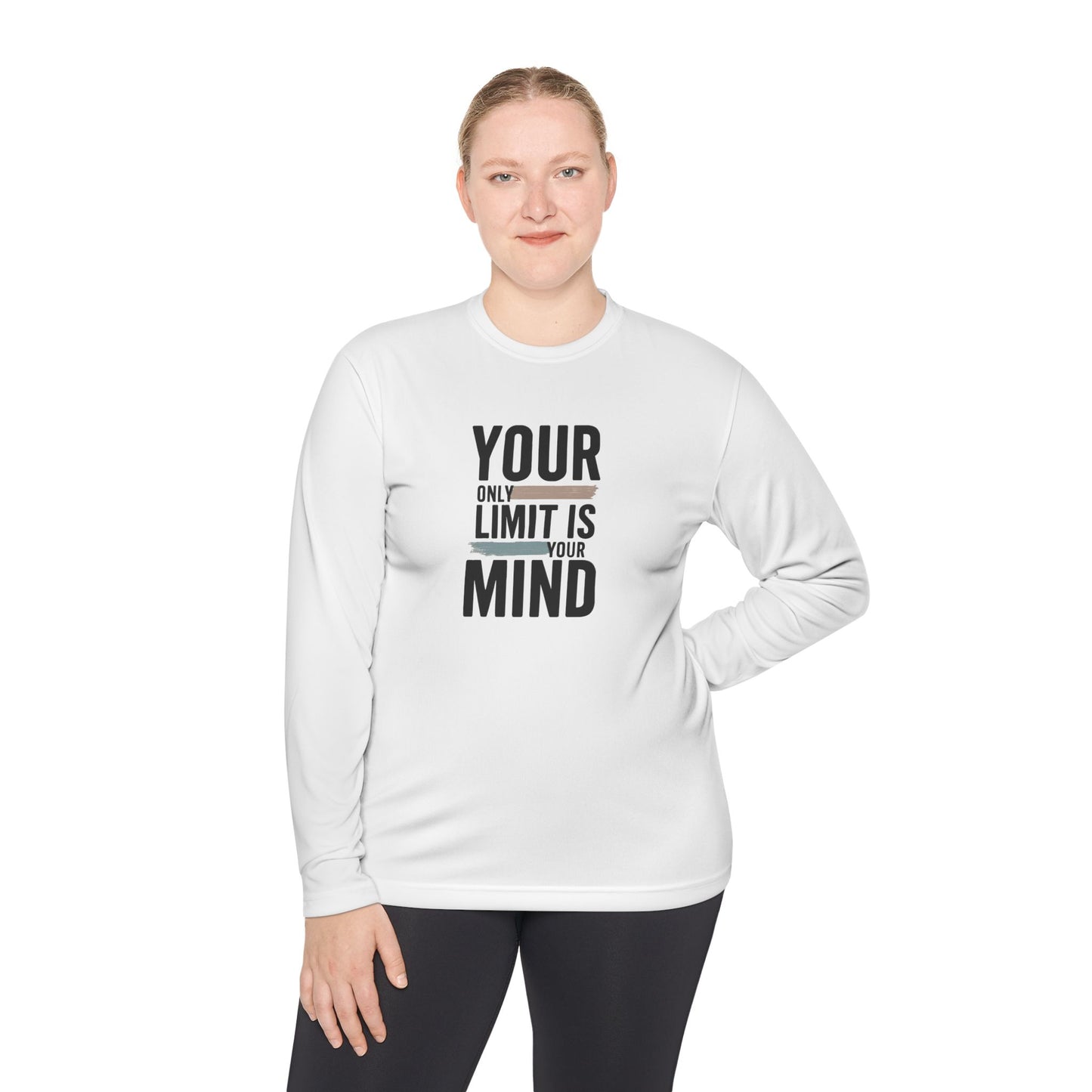 Your Only Limit Is Your Mind Long Sleeve Tee — Motivational Shirt