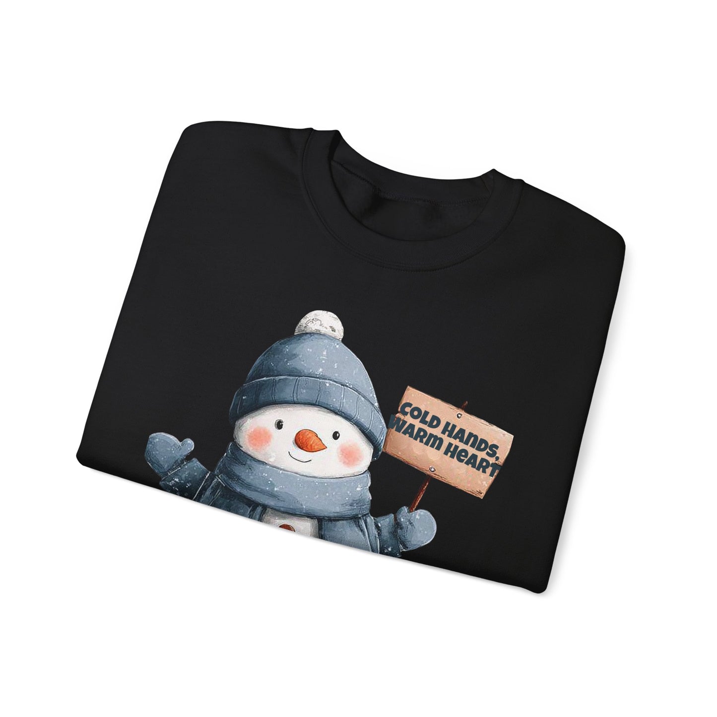 Snowman Crewneck Sweatshirt — Cute Snowman Holding "Cold Hands Warm Heart" Sign
