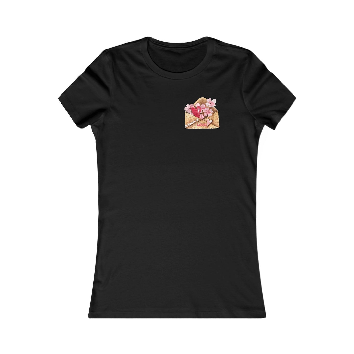 Women's Favorite Tee — "A Touch of LOVE" Graphic Tee