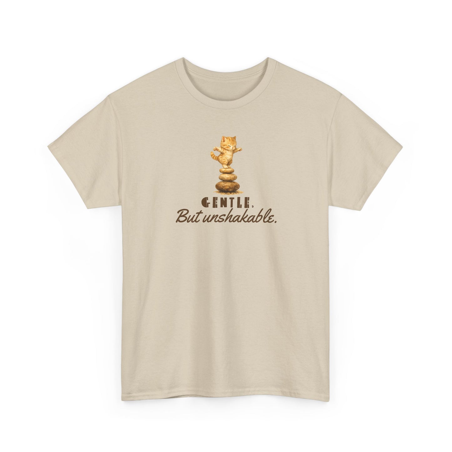 Gentle But Unshakable T-Shirt — Inspirational Quote Tee