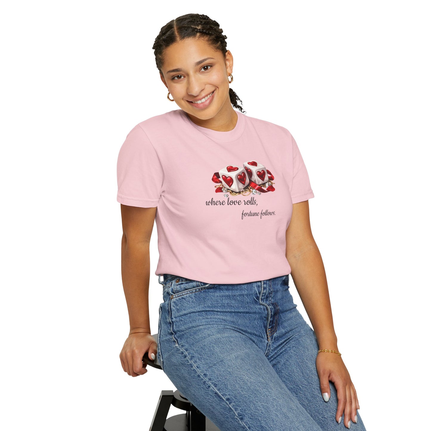When Love Rolls, Fortune Follows T-Shirt — Positive Message Graphic Tee