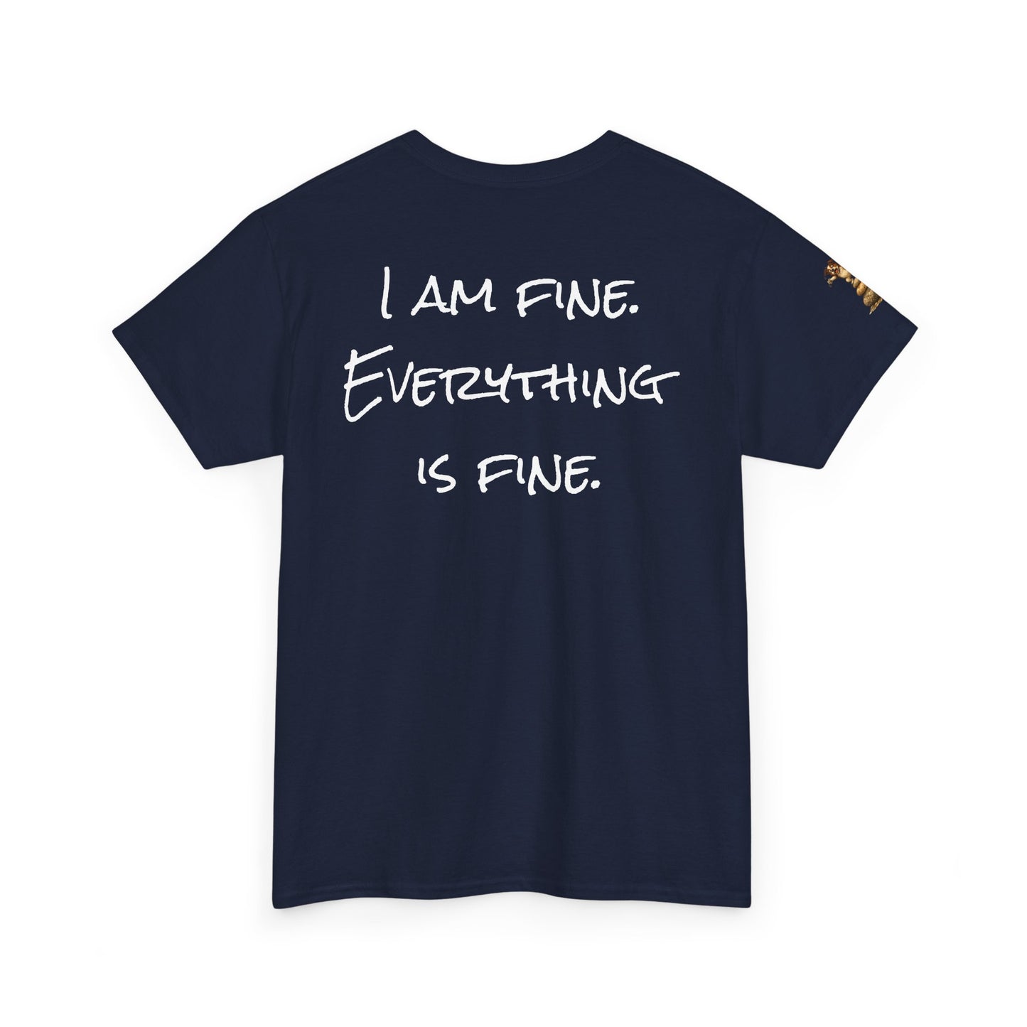 I Am Fine Everything Is Fine T-Shirt — Funny Dog Balancing Graphic Tee