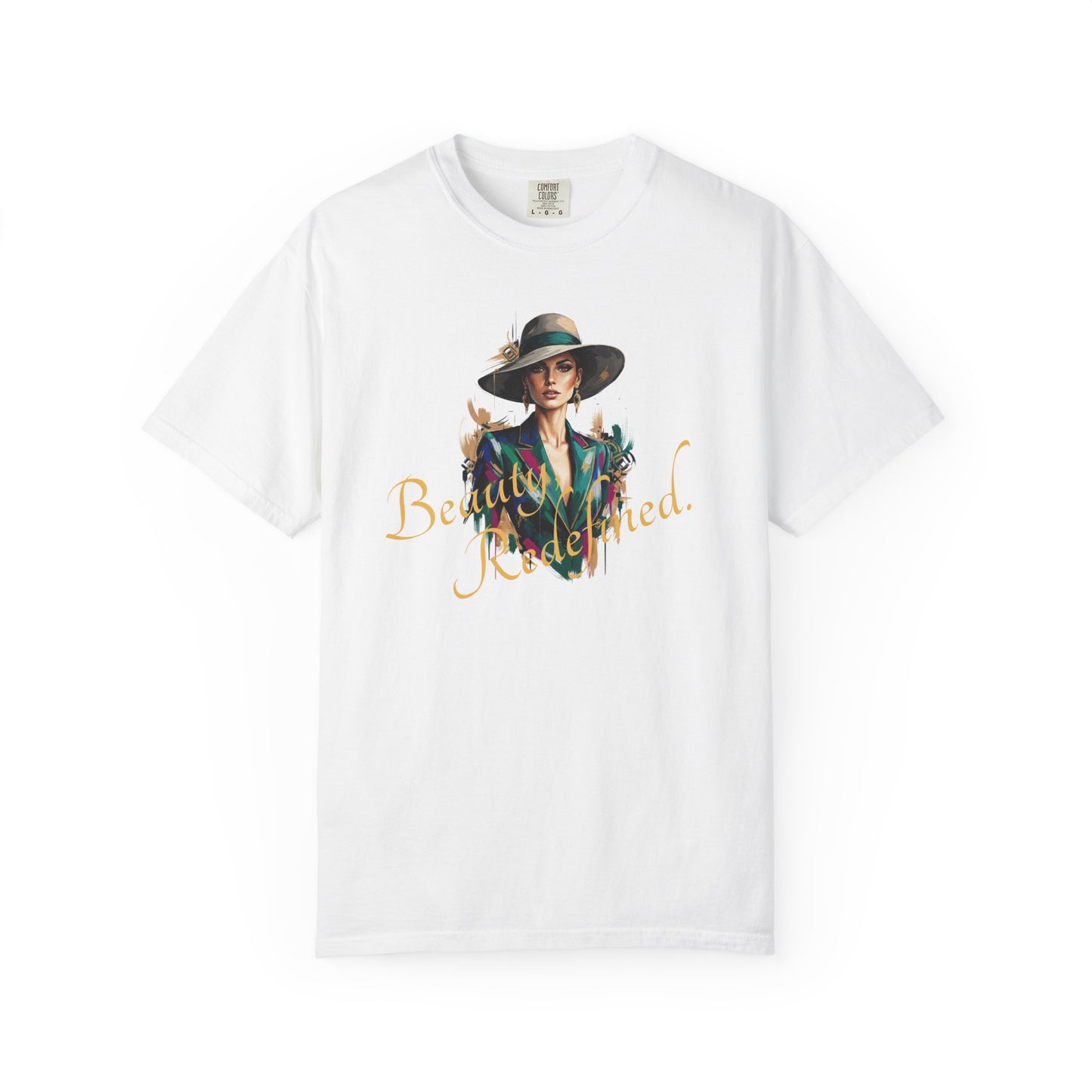 Beauty, Redefined. T-Shirt — Garment-Dyed Statement Tee