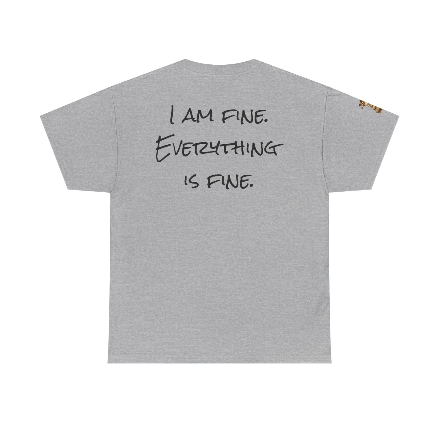 I Am Fine Everything Is Fine T-Shirt — Funny Dog Balancing Graphic Tee