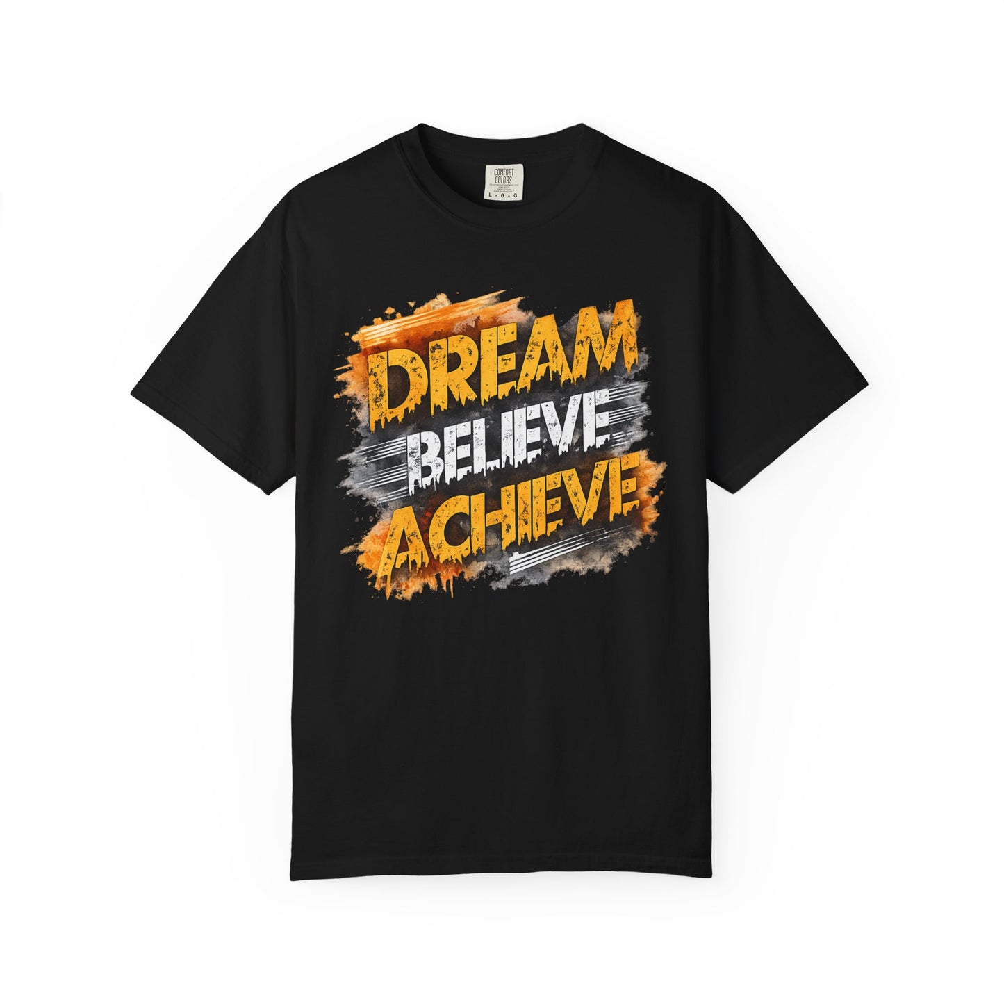 Dream Believe Achieve T-Shirt — Inspirational Motivational Tee