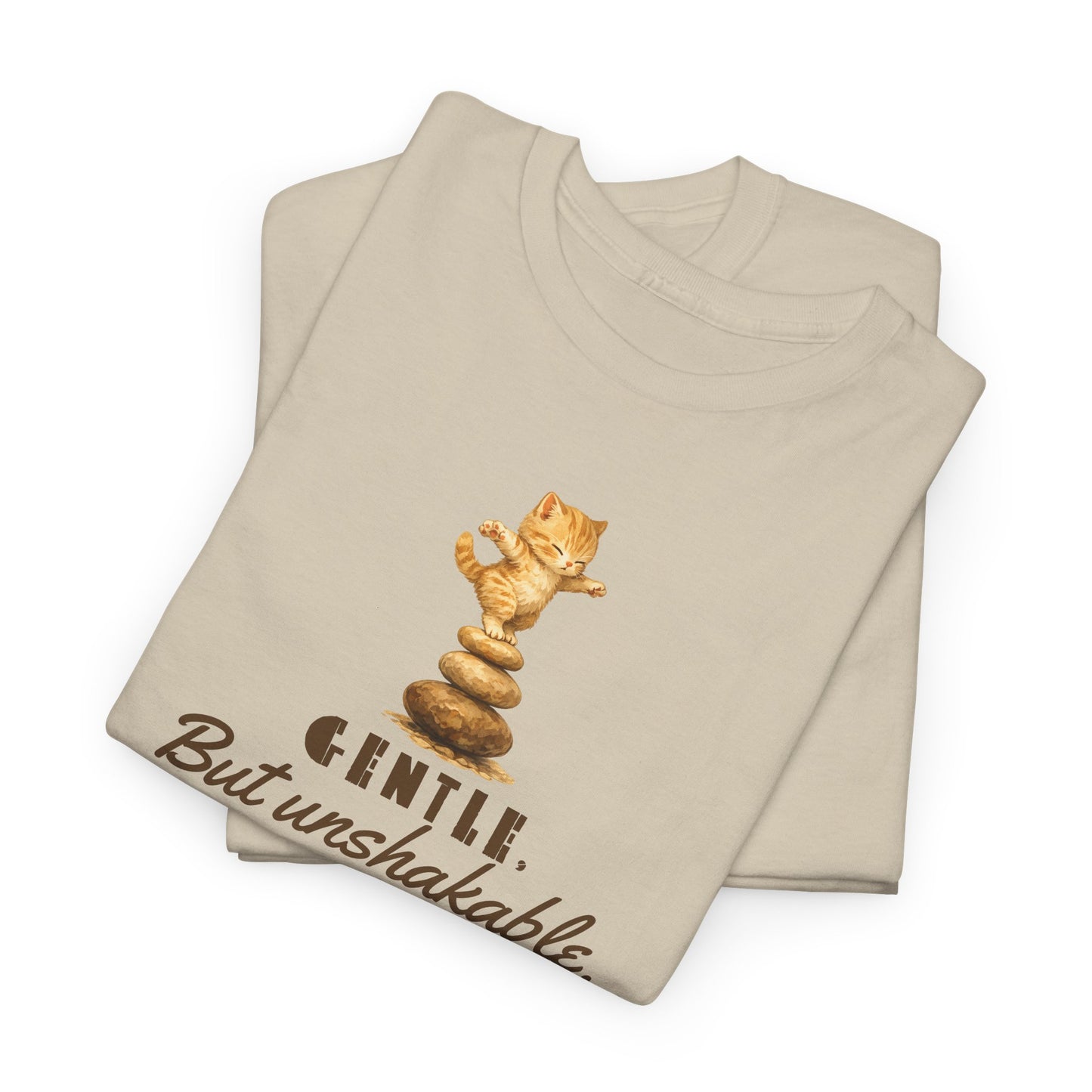 Gentle But Unshakable T-Shirt — Inspirational Quote Tee