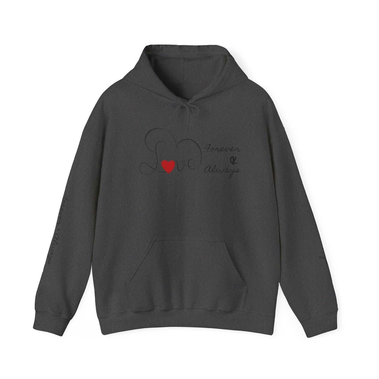 Hoodie - 'Love Forever & Always' Heart Script Pullover