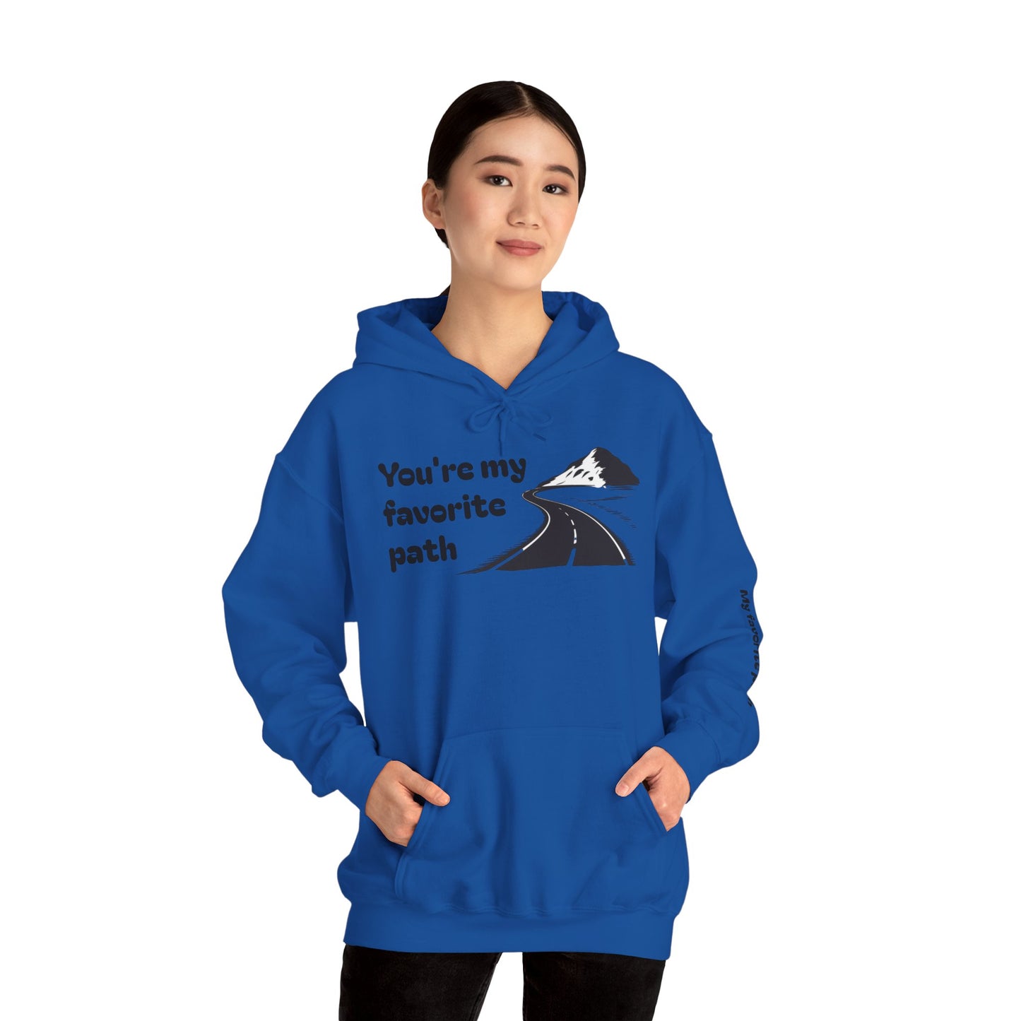 Pathway Hoodie — "You're My Favorite Path" Scenic Road Graphic Hooded Sweatshirt