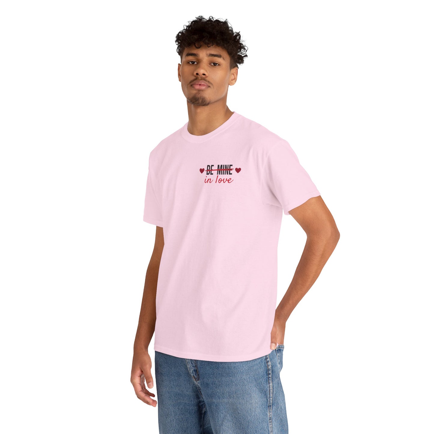 Be Mine In Love Tee — Valentine's Day Heart Graphic T‑Shirt