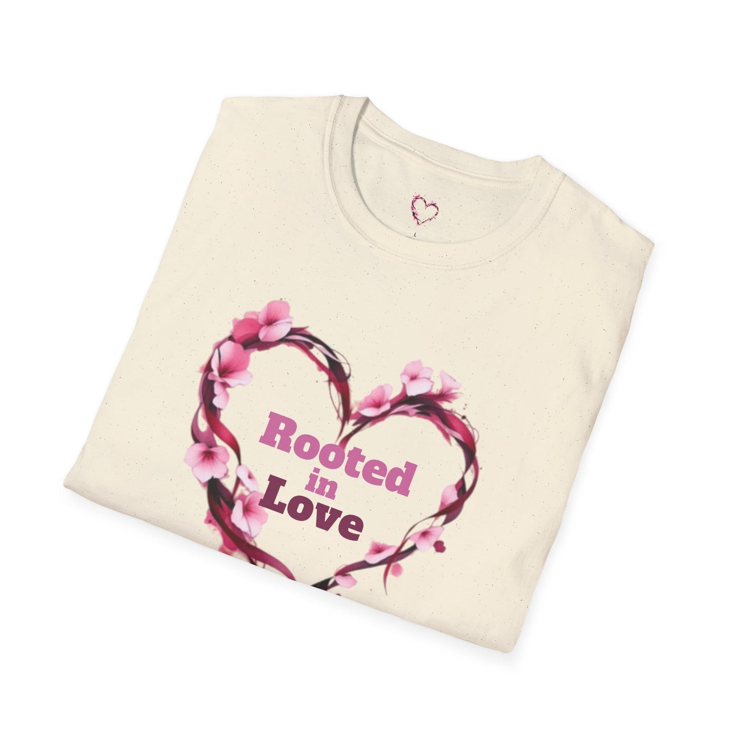Rooted in Love T-Shirt — Inspirational Garden-Themed Tee