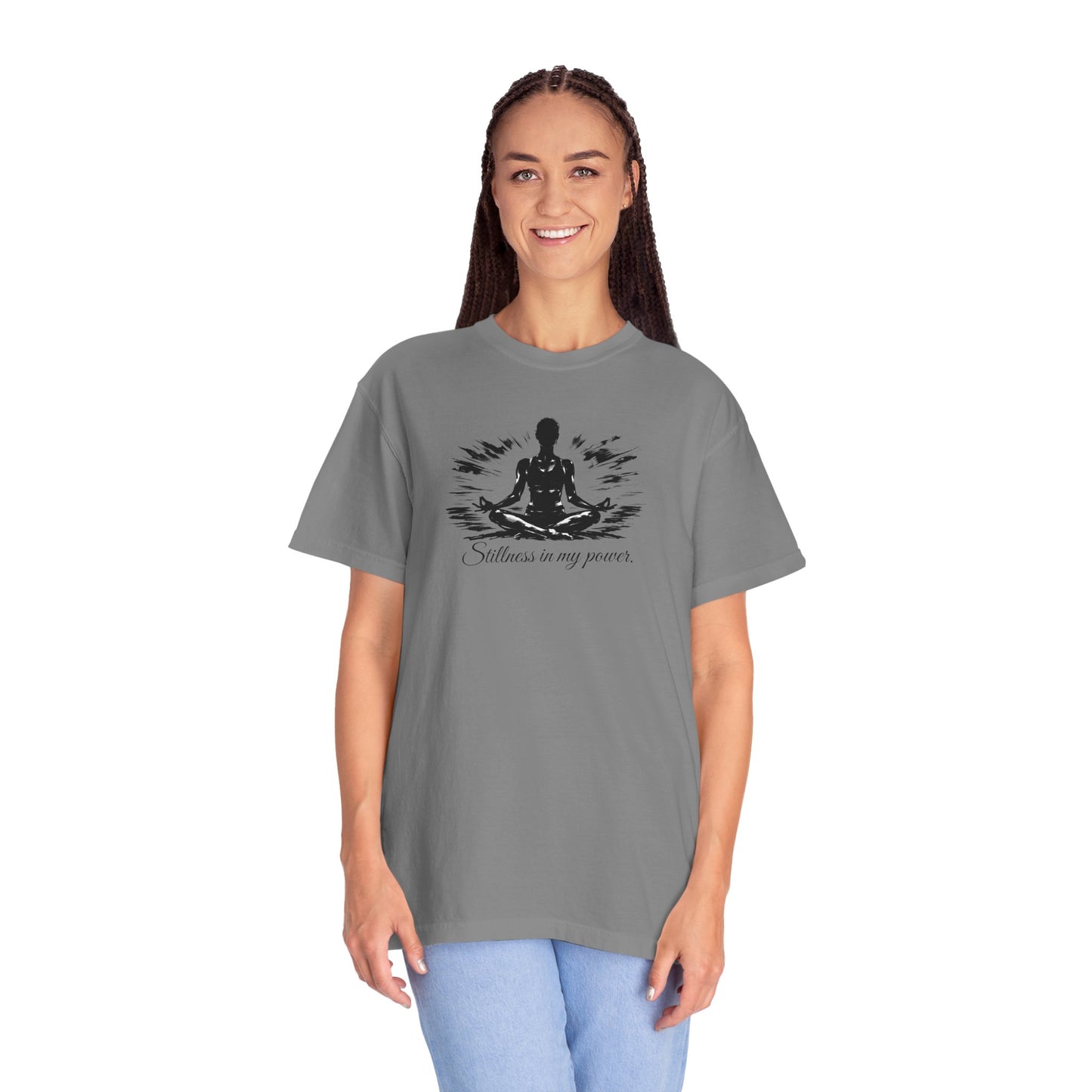 Stillness In My Power T-Shirt — Mindful Meditation Tee