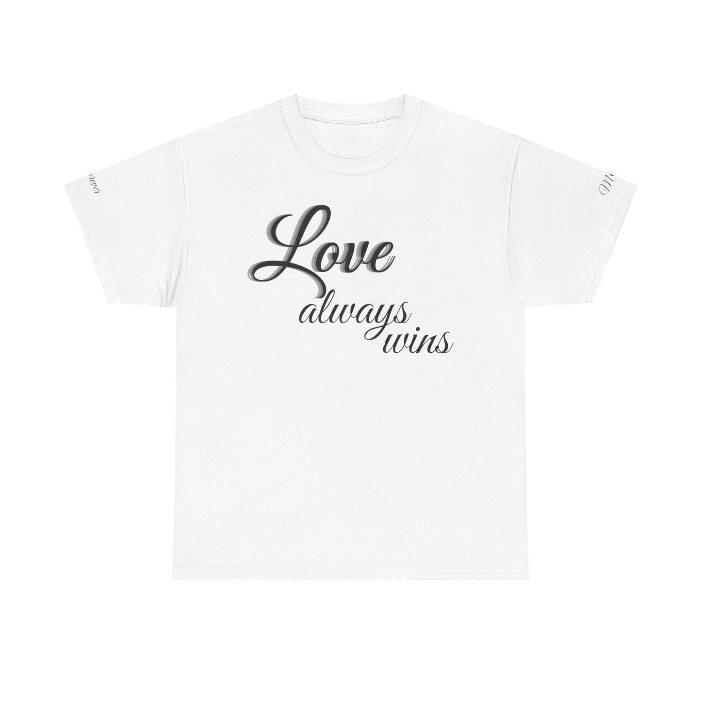 Love Always Wins T‑Shirt — Inspirational Script Tee