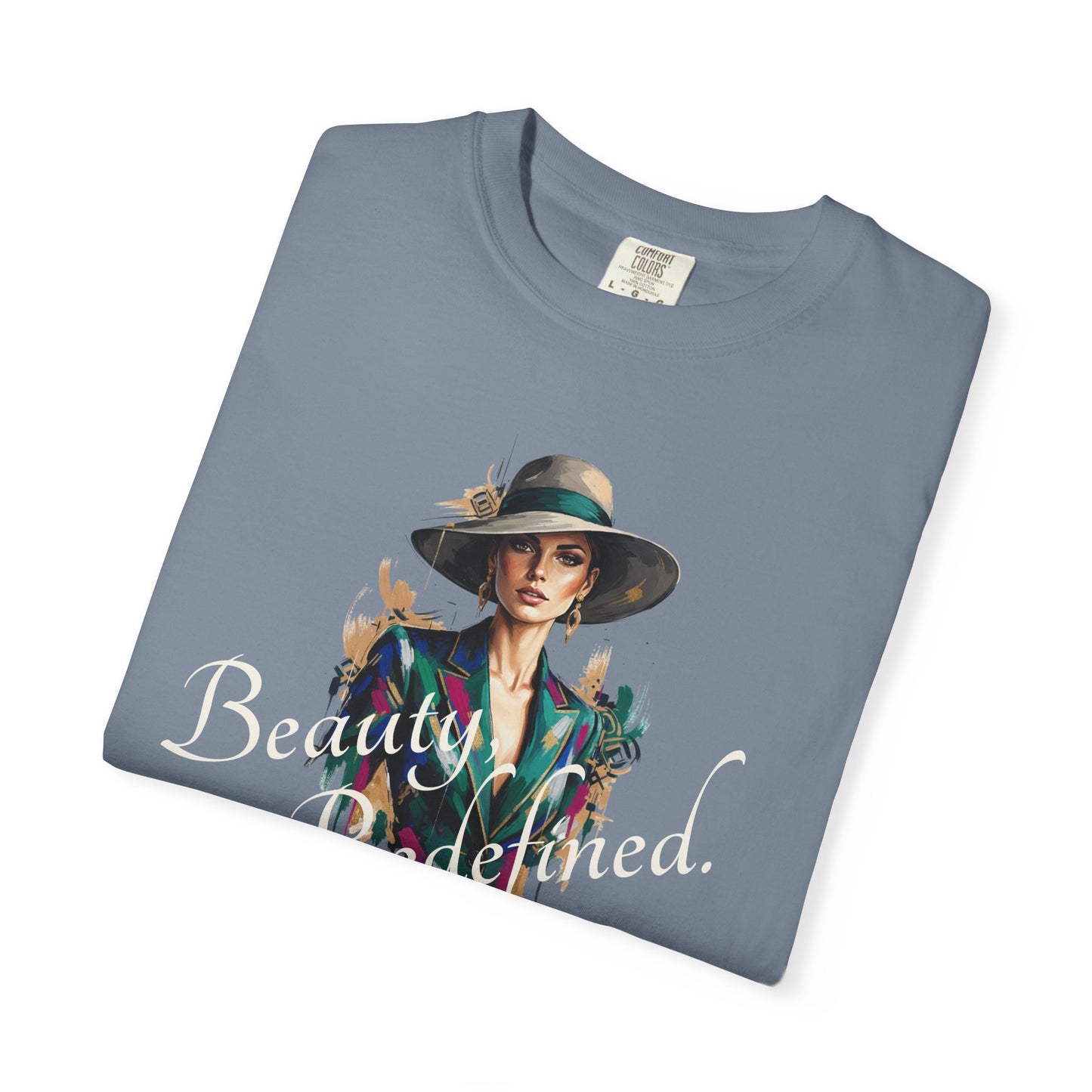 Beauty, Redefined. T-Shirt — Garment-Dyed Statement Tee