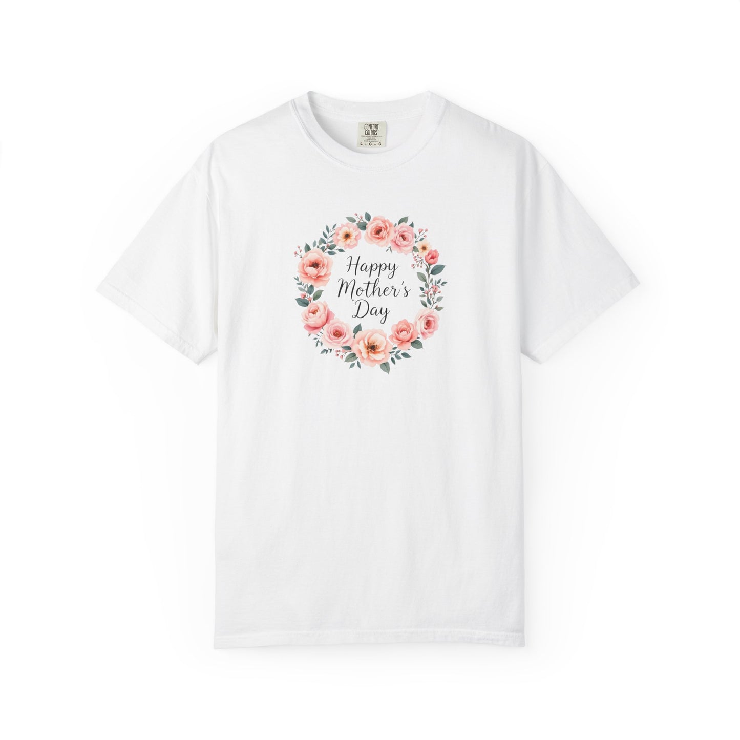 Happy mother's day Garment-Dyed T-shirt