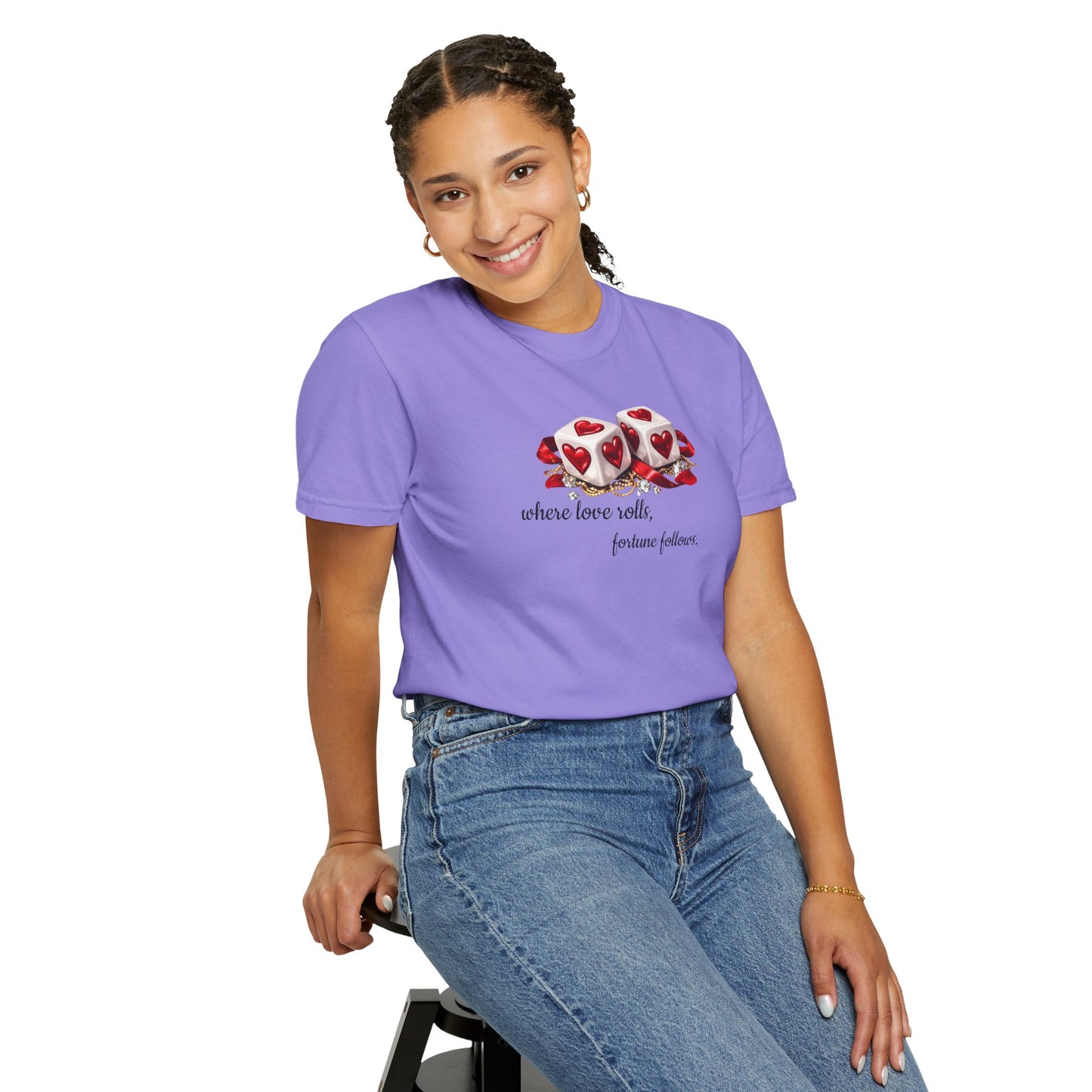When Love Rolls, Fortune Follows T-Shirt — Positive Message Graphic Tee